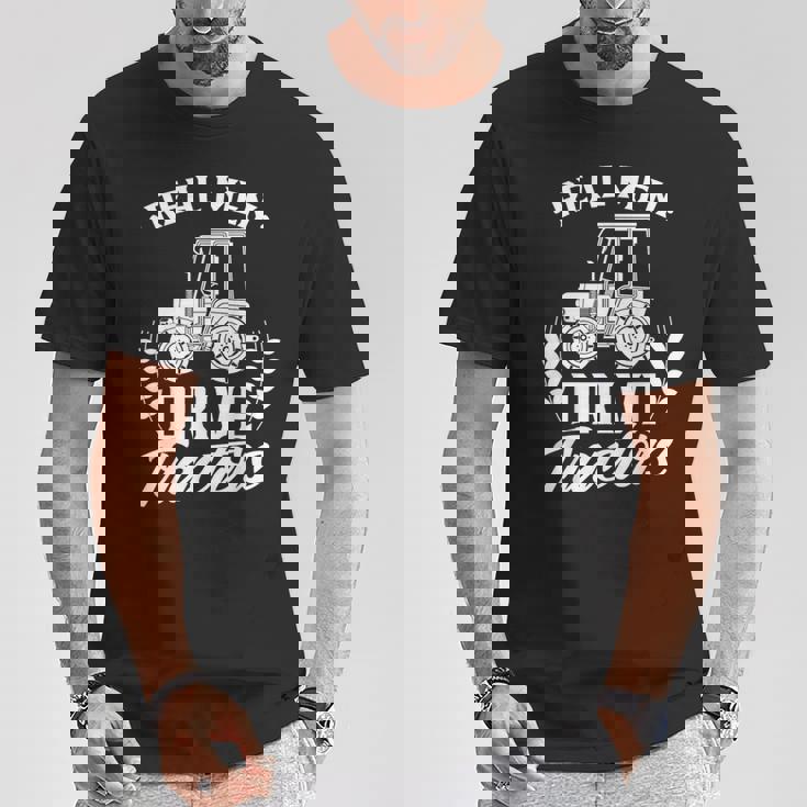 本物の男はトラクターを運転する 農作業 ランチ 農家 ファーム Tシャツ 面白い贈り物