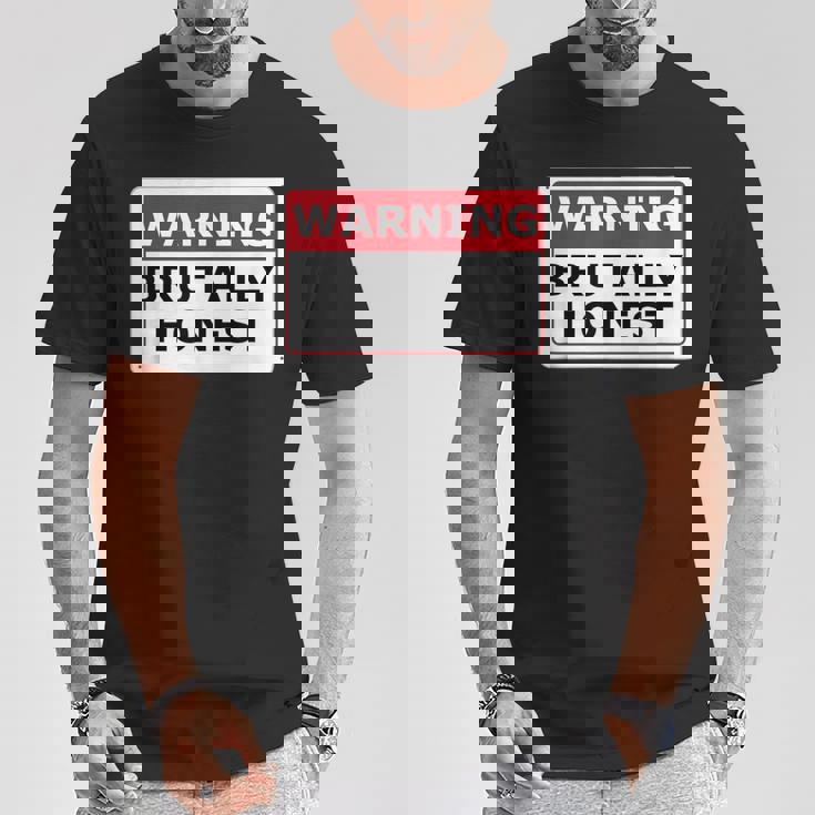 警告サイン Brutally Honest Unapologeically 面白いサイン Tシャツ 面白い贈り物