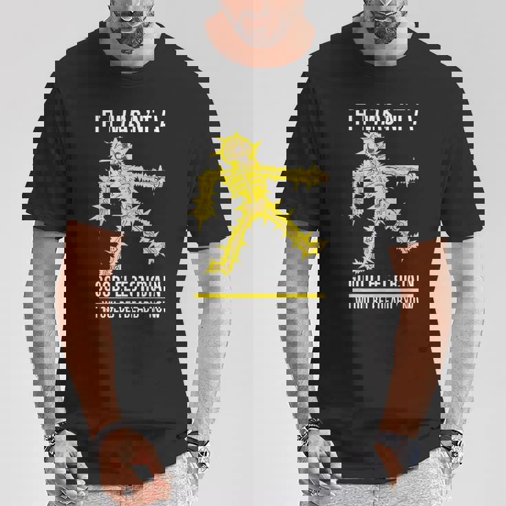 メンズ 電気技師が下手だったら骨が感電死する Tシャツ 面白い贈り物