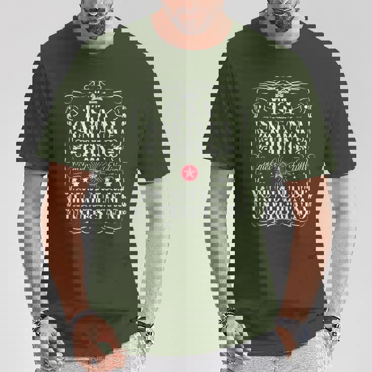 Santana Name Its Aantana Thing You Wouldn't Understanding Tシャツ 面白い贈り物