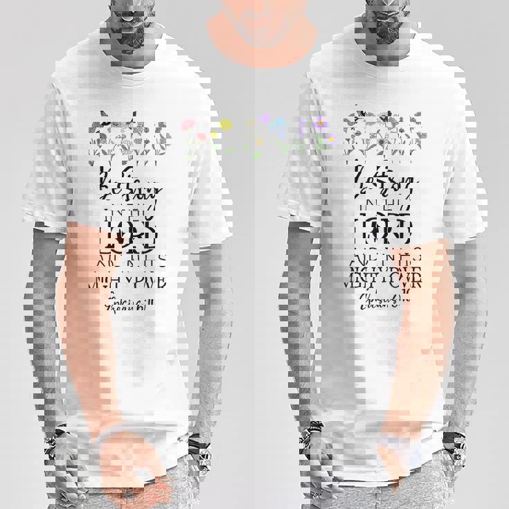 Betrong In The Lord Christian Ephesians 6 Tシャツ 面白い贈り物