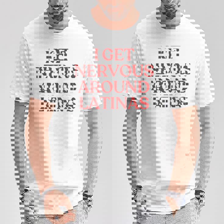 I Get Nervous Around Latinas Y2k Aesthetic Trendy Tシャツ 面白い贈り物