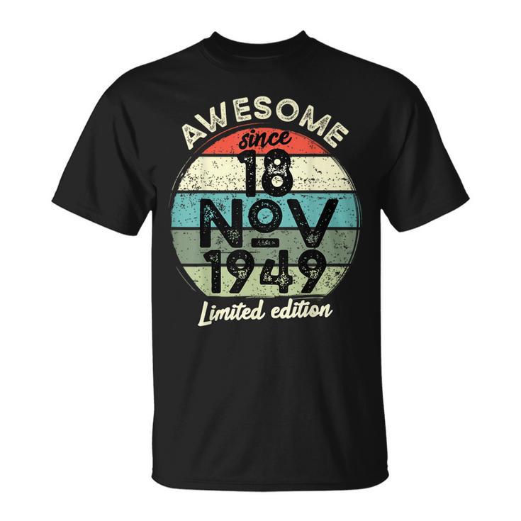 18 Novembre 1949 75E Anniversaire 75 Ans 2024 Anniversaire T-Shirt