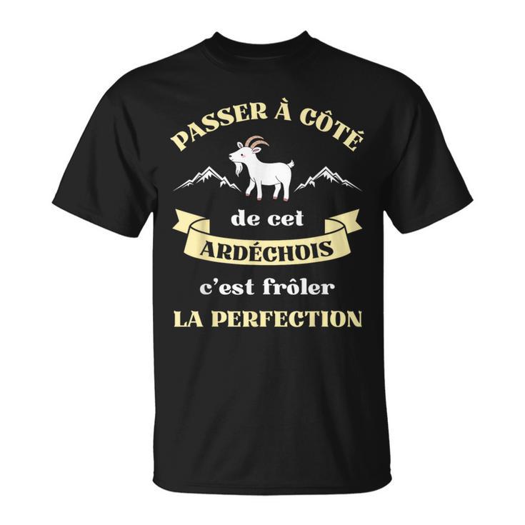 Ardéchois Perfection Humour Ardèche Homme Chèvre Drôle T-Shirt