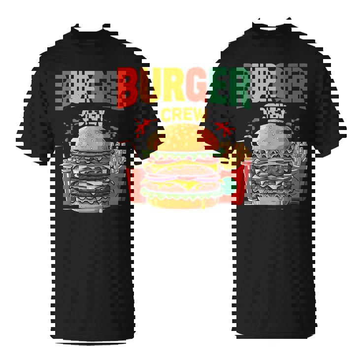 Berger Crew Hamburger Cheeseburger Fast Food Lovers Tシャツ