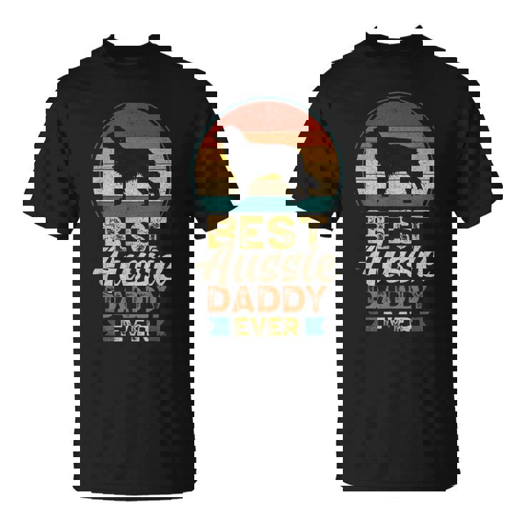 Best Aussie Daddy Ever Father's Day Australianhepherd Dad Maglietta