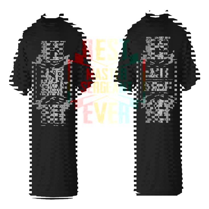 Best Master Sergeant Ever Job Title T-Shirt