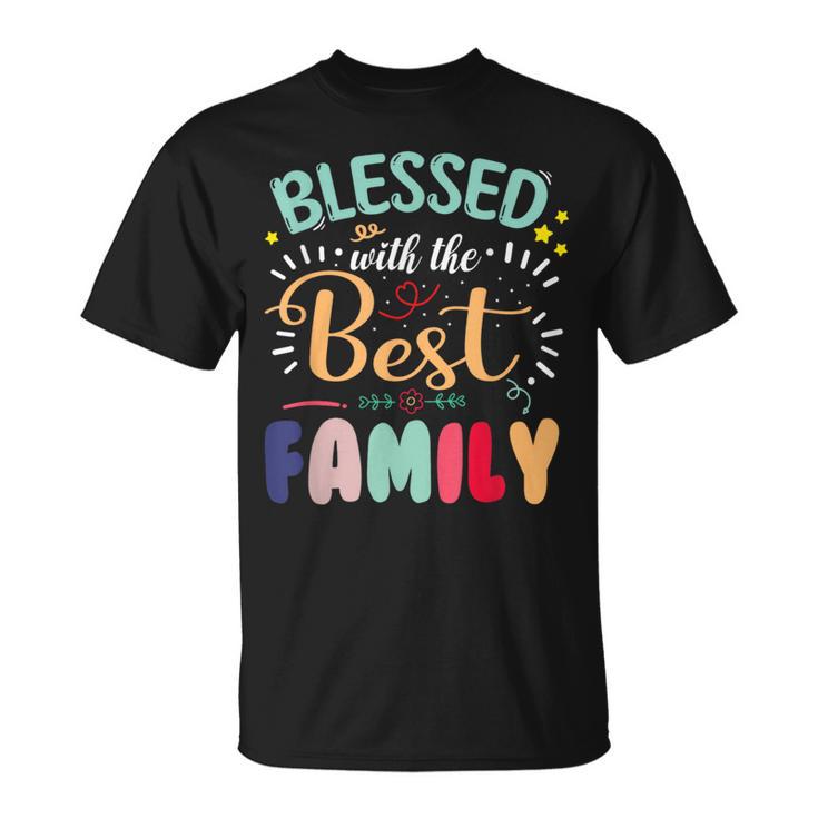 Blessed With The Best Family Family Reunion Matching T-Shirt