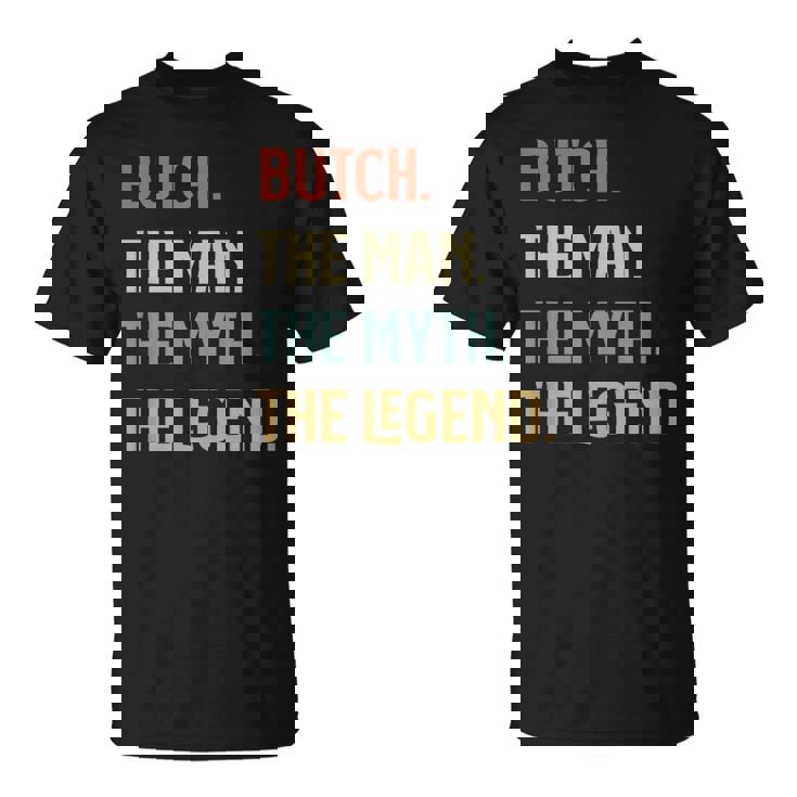 Butch The Man Myth And Legend ファニーネーム カスタマイズ可 Tシャツ