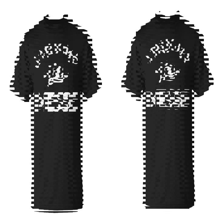 Catéchiste Humour Église Messe J'peux Pas J'ai Messe T-Shirt