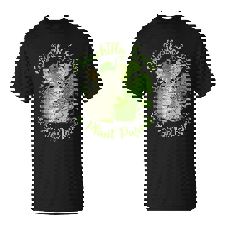 Chinchilla Lover & Plant Parent Tee Cute Mom Dad T-Shirt