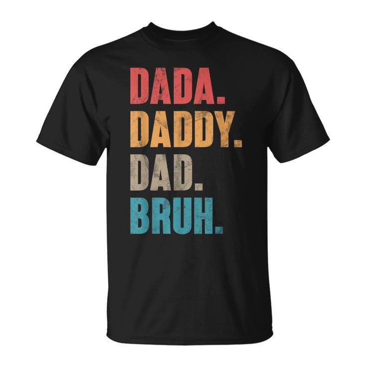 Dada Daddy Dad Bruh Retro Festa Del Papàintage Parent Maglietta