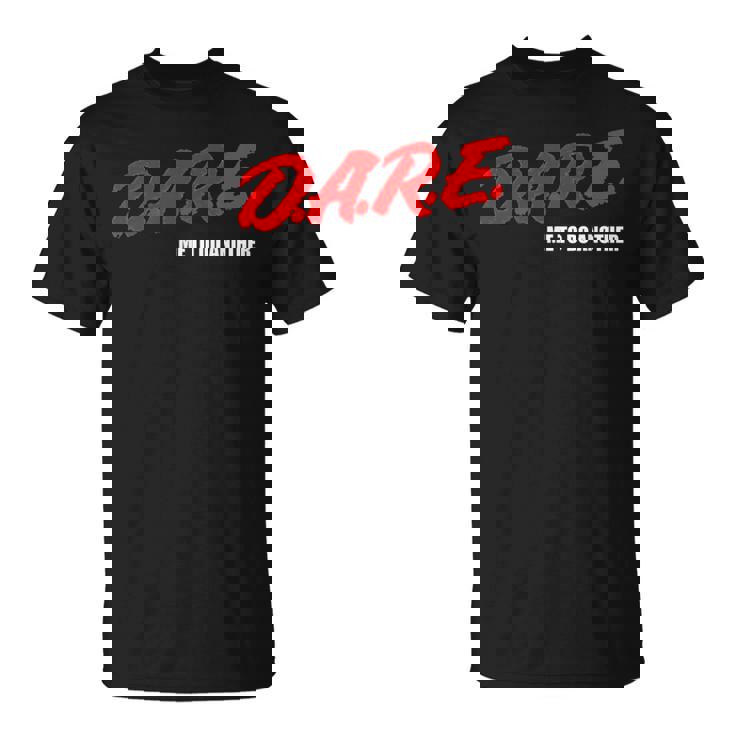 DARE Me To Do Another Meme Tシャツ