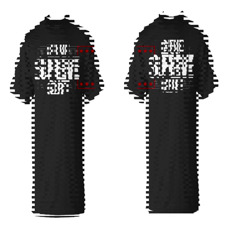 Defundupreme Court 政治的声明 長袖tシャツ Tシャツ