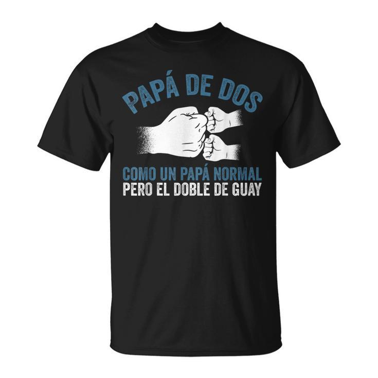 Día Del Padre Un Papá Normal Pero El Doble De Guay Camiseta unisex