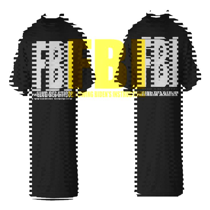 Fbi Bidenの指示に従うアパレル 面白い 男性 女性 Tシャツ