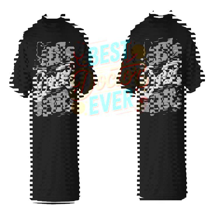 Doctor Memes テキスト Doctors Best Doctor Ever Tシャツ