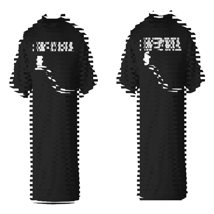 I Have Potential Pun Gag ギフト エンジニア医師 Tシャツ