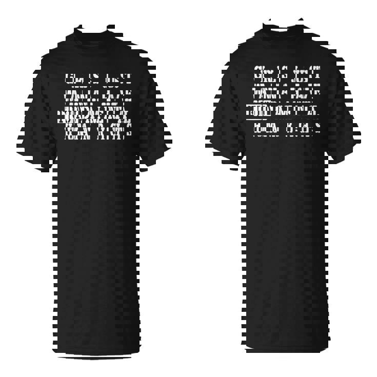 Girls Just Wanna Have 基本的な人権 Tシャツ