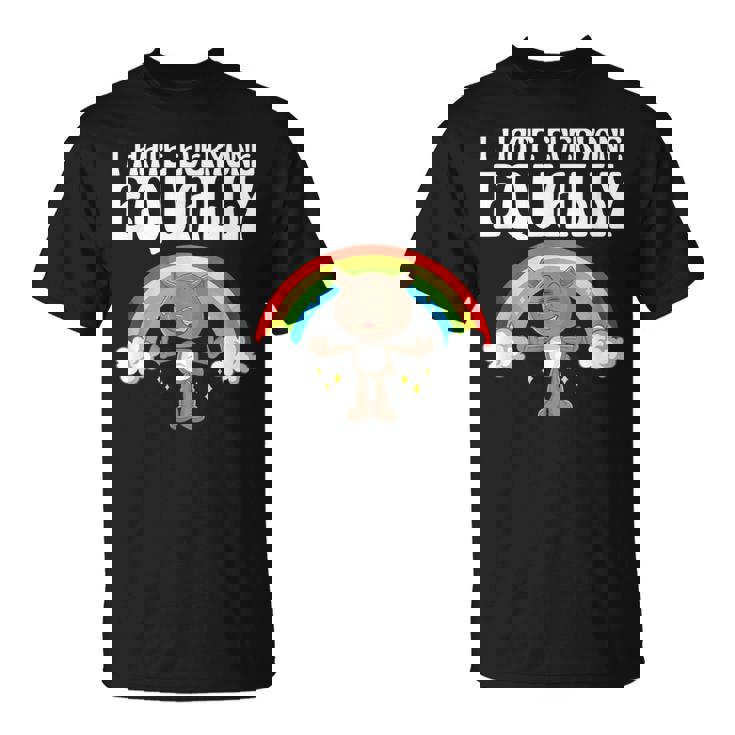 I Hate Everyone Equally 反社会的猫 内向的 Tシャツ