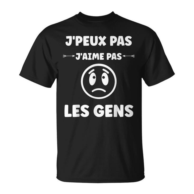Humoristique Antiocial Humour J'aime Pas Les Gens T-Shirt