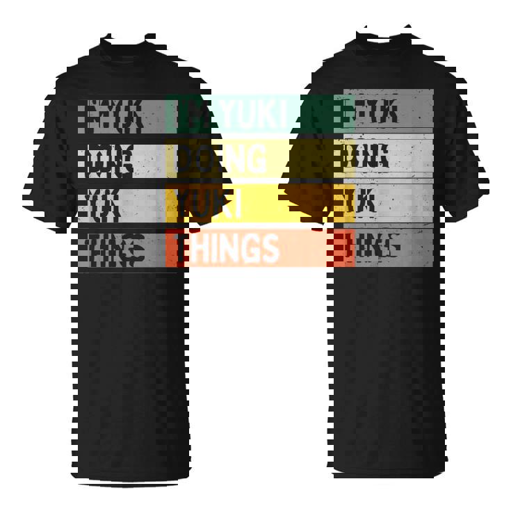 I'm Yuki Doing Yukiシングス 面白い 名言 Tシャツ