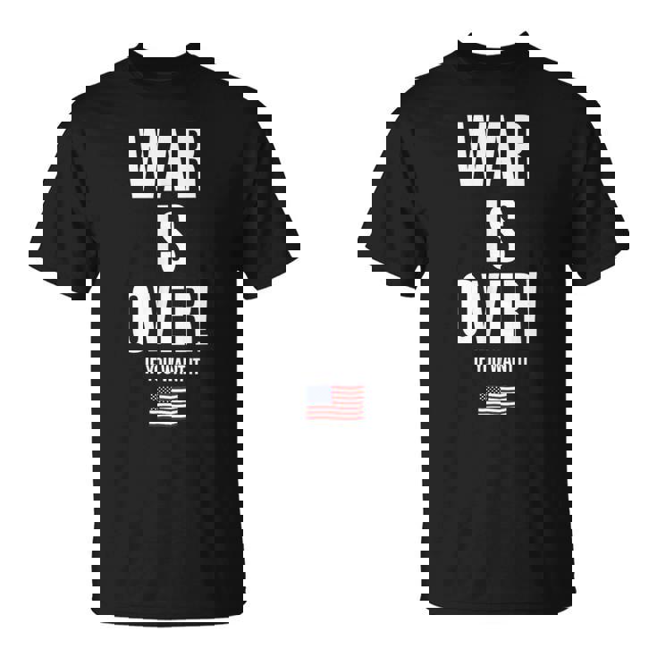If You Want It War Is Over 反戦アメリカ国旗抗議 Tシャツ