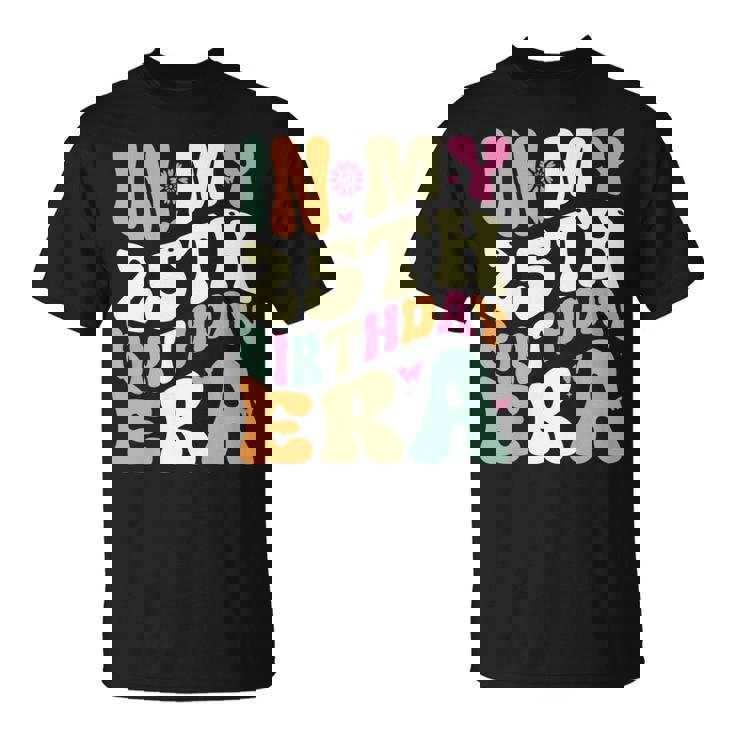 In My 25Th Birthday Era 25歳の誕生日プレゼント 長袖tシャツ Tシャツ