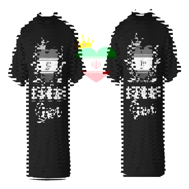 Iranian Queen Iran Flag Proud Iranian Woman T-Shirt