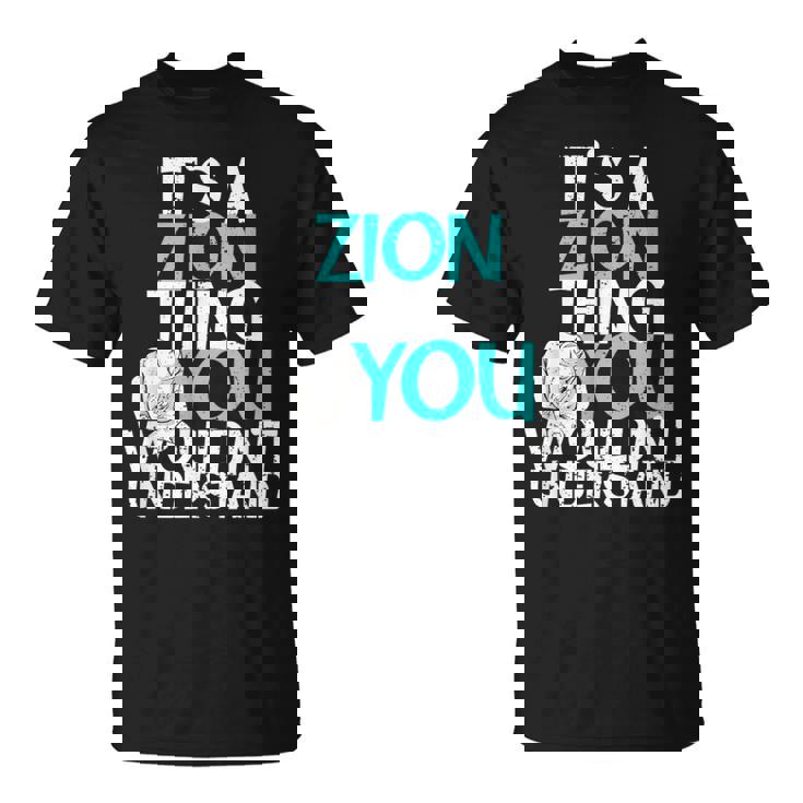 メンズ It's A Zion Thing You Wouldn't Understand Tシャツ