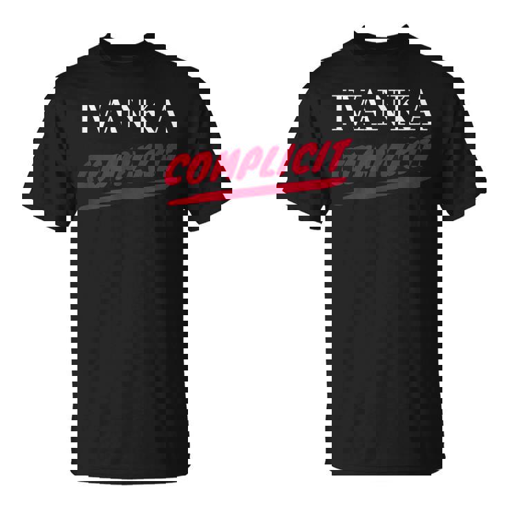 Ivanka Complicit Tシャツ