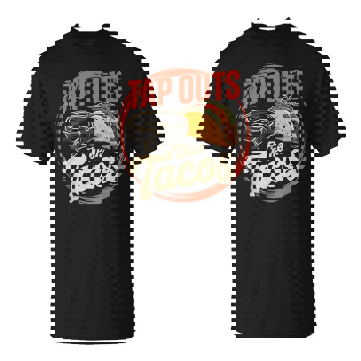 Jiu Jitsu Taco Retro Vintage Tap Outs Then Tacos T-Shirt