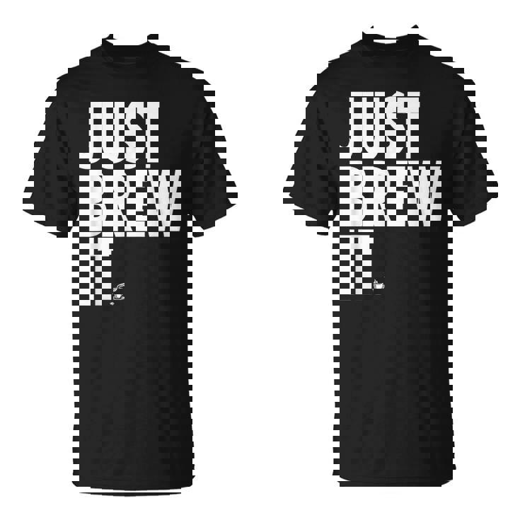 Just Brew It おもしろコーヒーシャツ Tシャツ