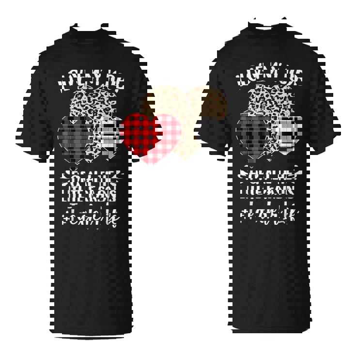 I Love My Job For All The Little Reasons バレンタインハート Tシャツ