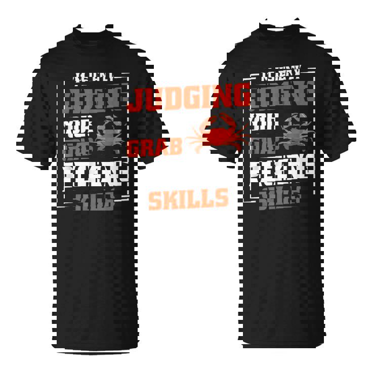 Maryland Crabs Quotes Judging Crab Picking Skills T-Shirt