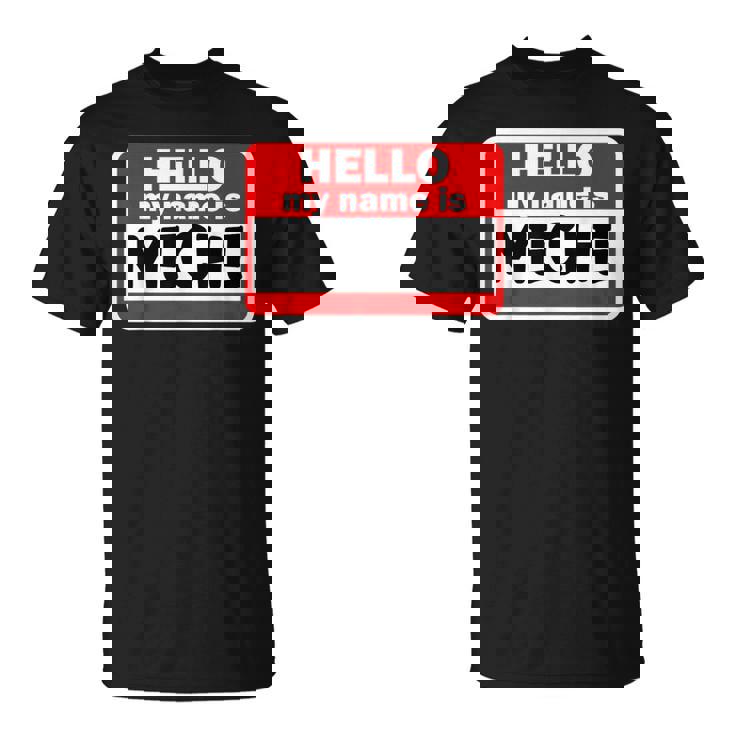 Meche Hello Hi My Name Is ネームオン カスタム Tシャツ