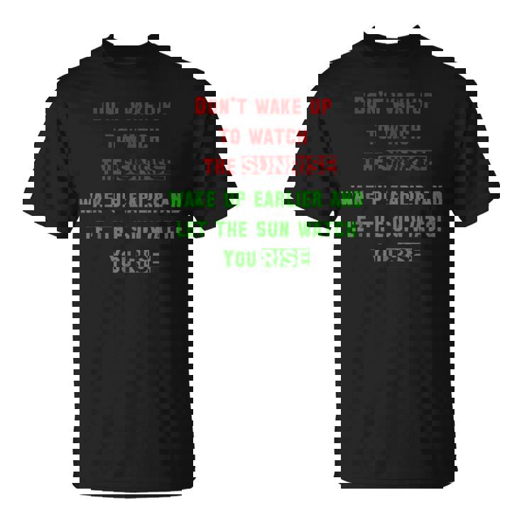 Motivational Sunrise Quote Positive Mindset Inspiration T-Shirt