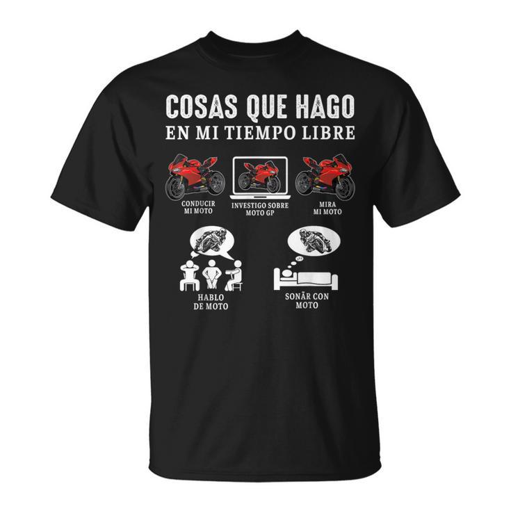 Moto Gp Motard Choses Que Je Fais Moto Gp Motard Drôle T-Shirt