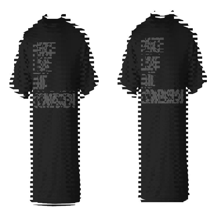 Peace Love And Compassion シャツ インスピレーションを与える引用 レトロ Tシャツ