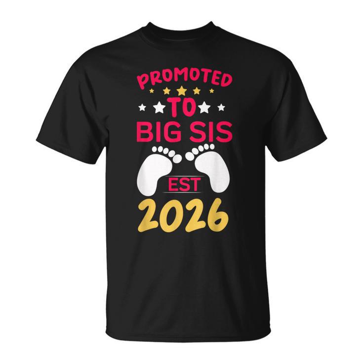 Promoted To Big Sister 2026 I'm Going To Be Big Sister 2026 T-Shirt