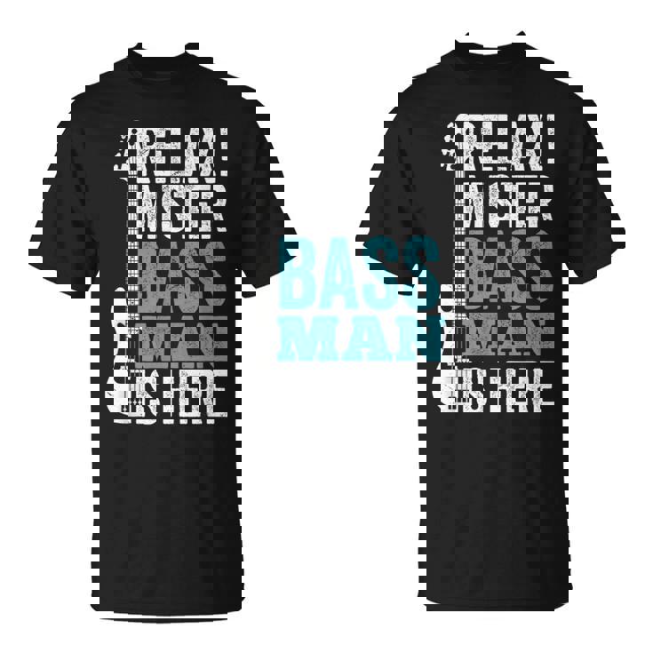 Relax Mister Bass Man Is Here ベースギター 楽器 ベーシスト Tシャツ