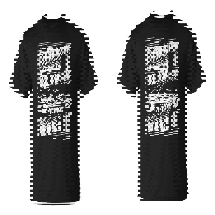 Sand Rail Dont Follow Me You Won't Make It Sand Rail T-Shirt