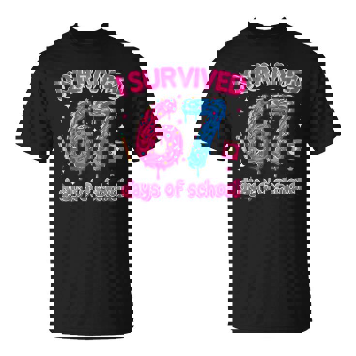 I Survived 67 Days Of School Six Seven 6 7 Teacher 67 Days T-Shirt