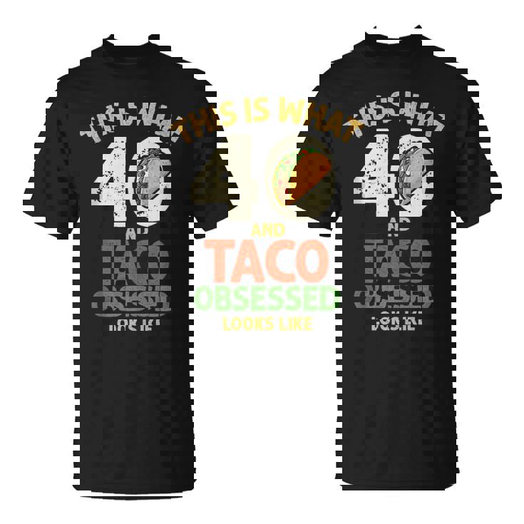 Taco Lover 40th Birthday 40 Years Old Mexican Food Tank Top T-Shirt