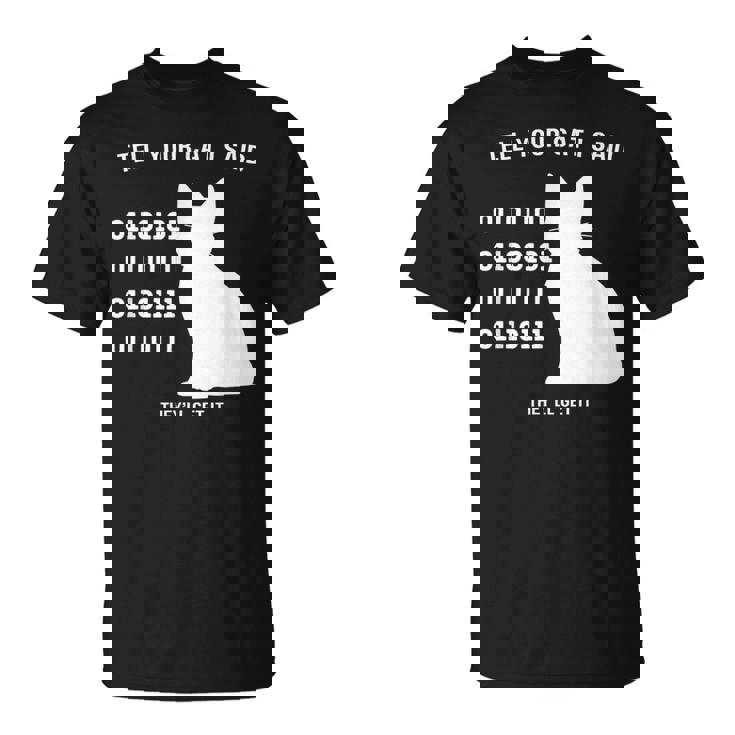 Tell Your Cat I Said Binary Meme Geek Nerd Humor T-Shirt