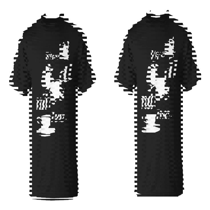 We're All Mad Here 不思議の国のアリスtシャツデザイン Tシャツ