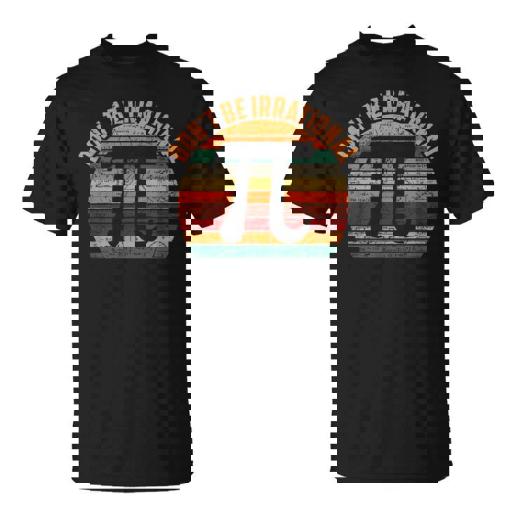 おかしな円周率デー 不合理になるな 円周率デーを祝おう 3月14日 Tシャツ