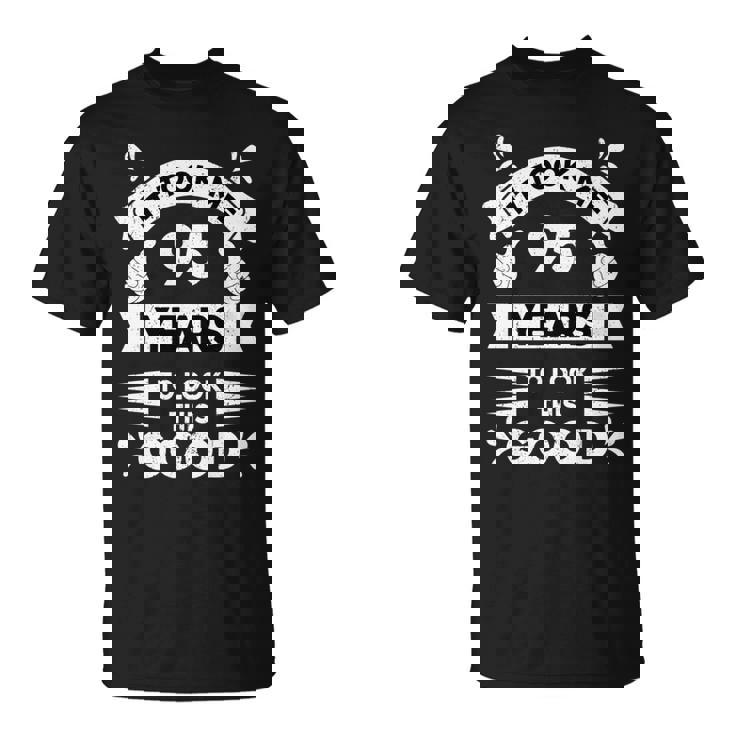 こんなに面白く見えるのに95年かかった 95歳 長袖tシャツ Tシャツ