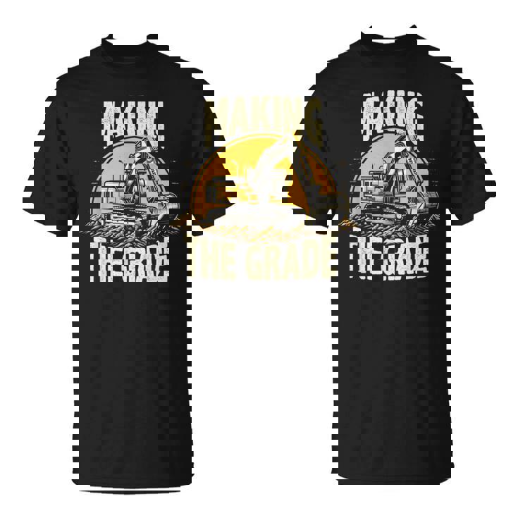 グレードトラックホー掘削機グレーディング請負業者を作る Tシャツ