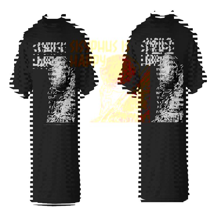 シーシュポス・イズ・ハッピー面白いギリシャ神話ミーム哲学 Tシャツ